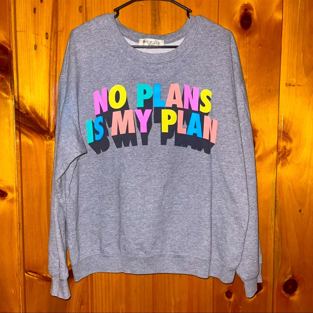 No Plans Is My Plans Graphic Pullover